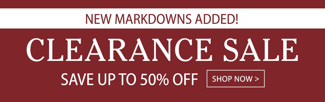 Clearance Sale Save up to 50% Off Shop Now >