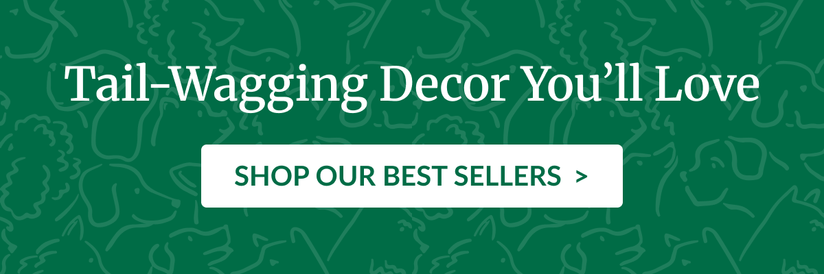 Tail-Wagging Decor You'll Love